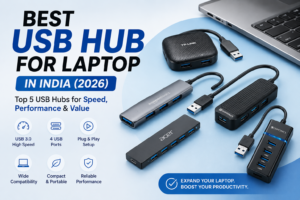 Read more about the article Best USB Hub for Laptop in India (2026): Top 5 USB Hubs for Faster Connectivity